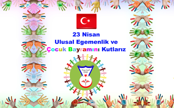 23 Nisan Ulusal Egemenlik ve Çocuk Bayramını Kutlarız