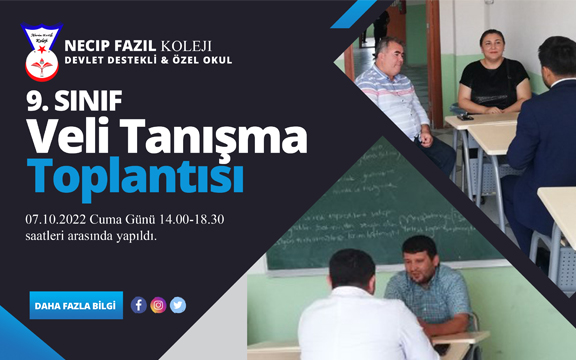 9. SINIF TANIŞMA VELİ TOPLANTISI YAPILDI